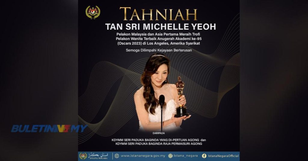 Agong Permaisuri Zahir Tahniah Kepada Michelle Yeoh Buletin Tv Malaysia