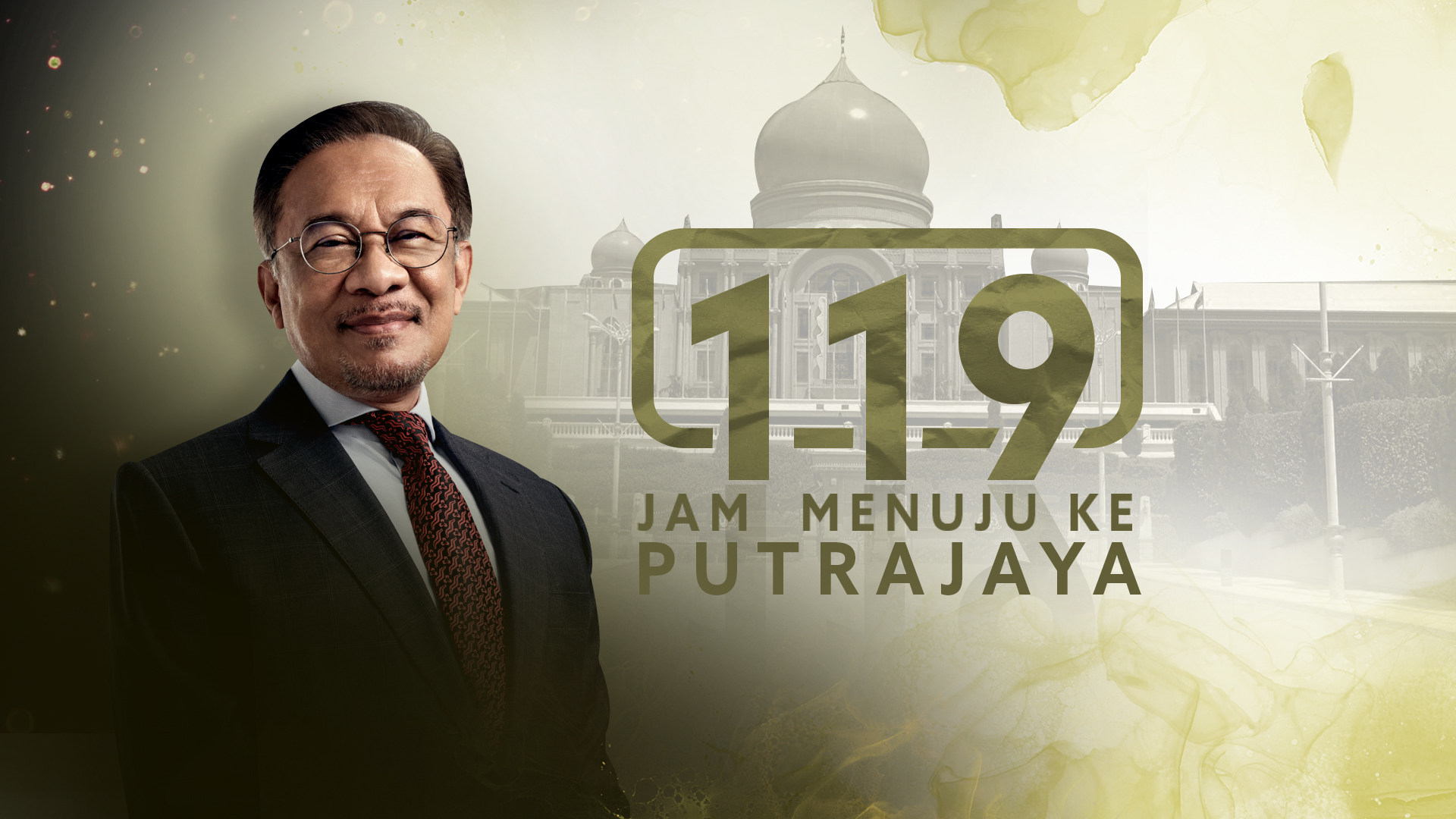 [SIARAN LANGSUNG] 119 Jam Menuju Ke Putrajaya