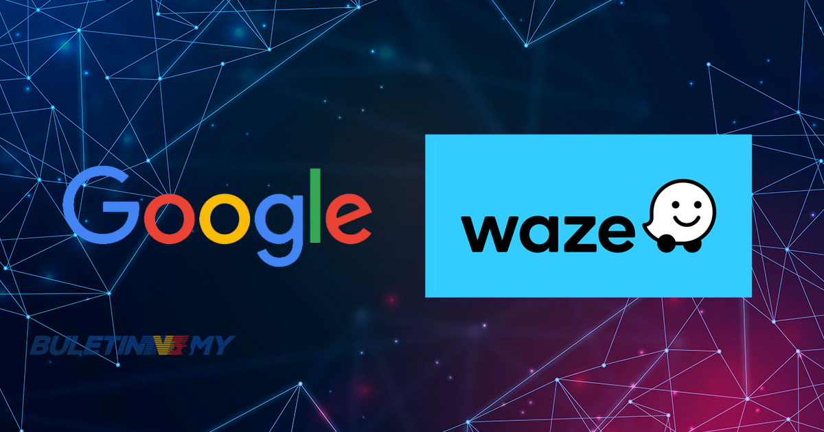 Google & Waze bakal bersatu berkuat kuasa 9 Disember