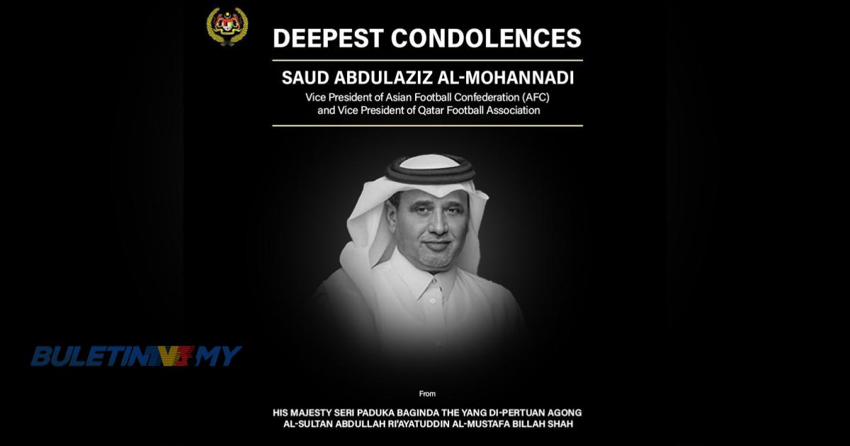 BOLA SEPAK: Agong zahir ucapan takziah buat keluarga Naib Presiden AFC Saud Abdulaziz