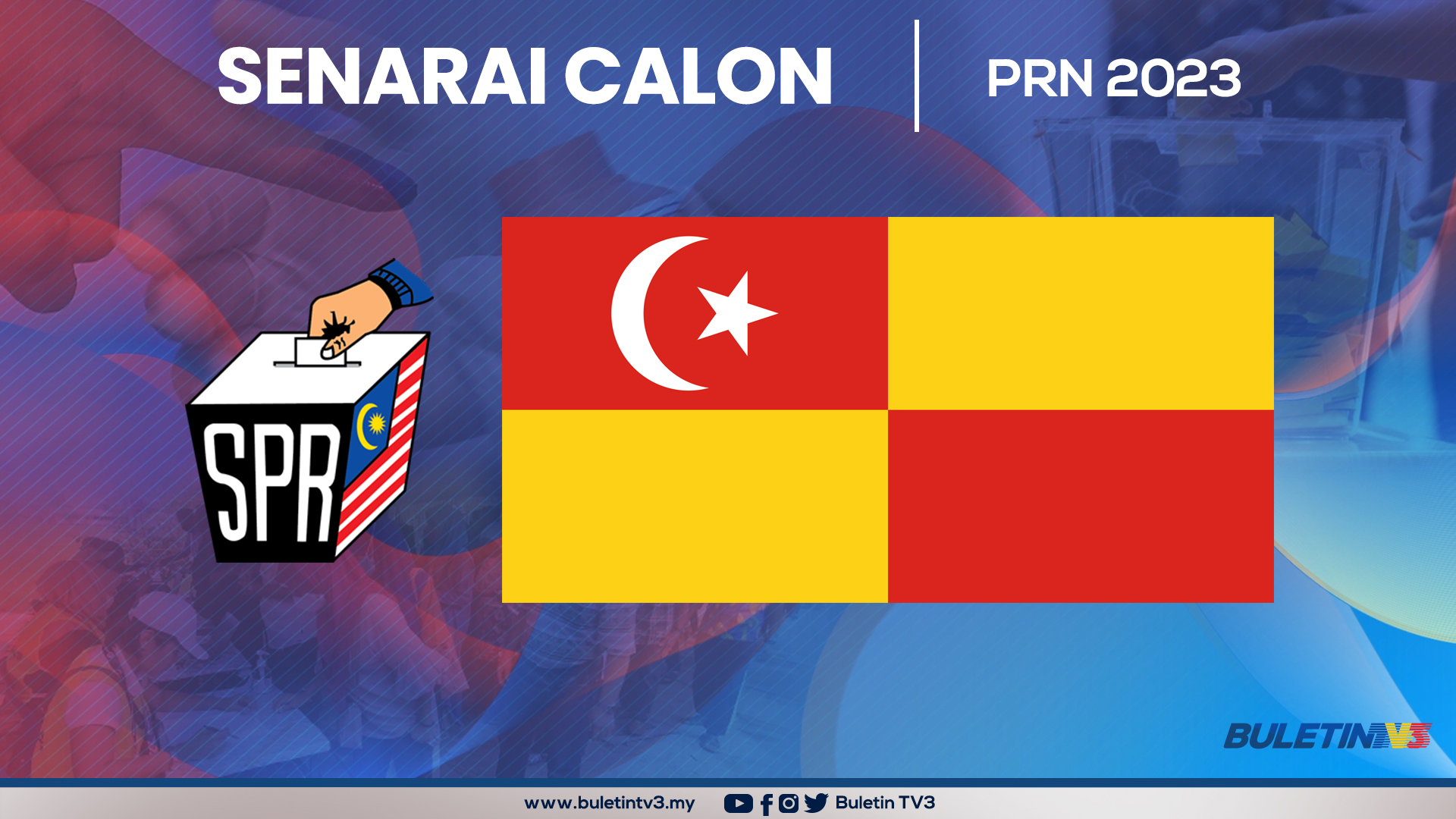 Prn 2023 Senarai Calon Kerusi Dun Selangor Buletin Tv3 Malaysia 8781