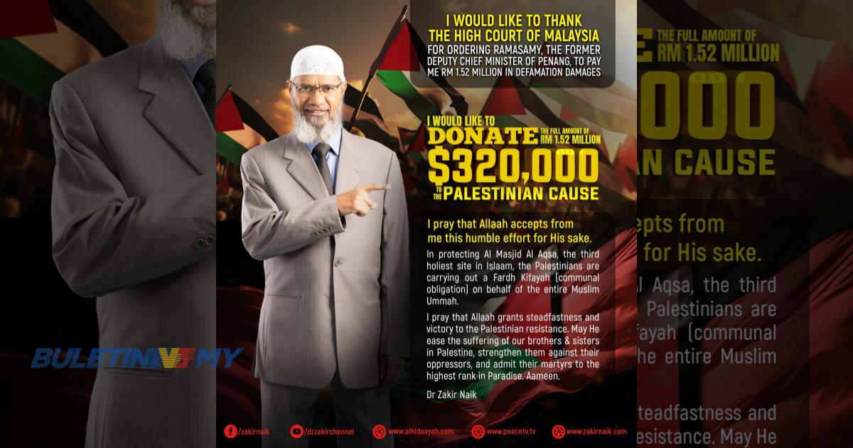 Dr Zakir Naik sumbang RM1.52 juta bayaran saman Ramasamy kepada Palestin