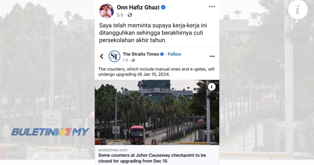 MB Johor minta kerja naik taraf di CIQ ditangguh
