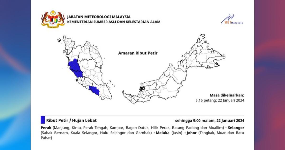 Hujan lebat, ribut petir di Perak, Selangor, Melaka dan Johor