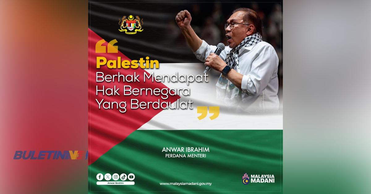 [VIDEO] Malaysia kekal dengan pendirian bahawa Palestin berhak membentuk sebuah negara merdeka dan berdaulat – PM