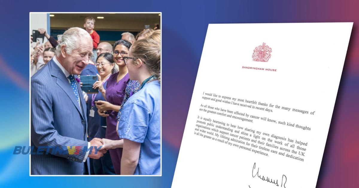 Raja Charles III zahir penghargaan atas sokongan ramai, selepas diagnosis kanser