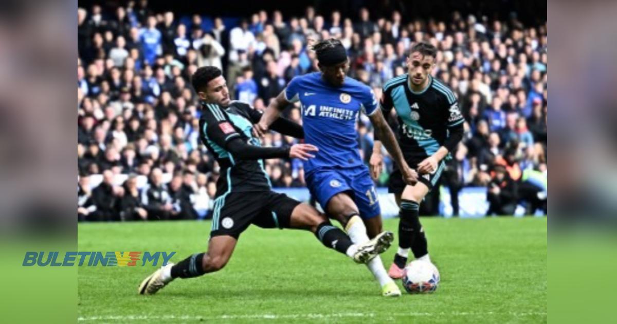 Chelsea tewaskan Leicester mara ke separuh akhir Piala FA