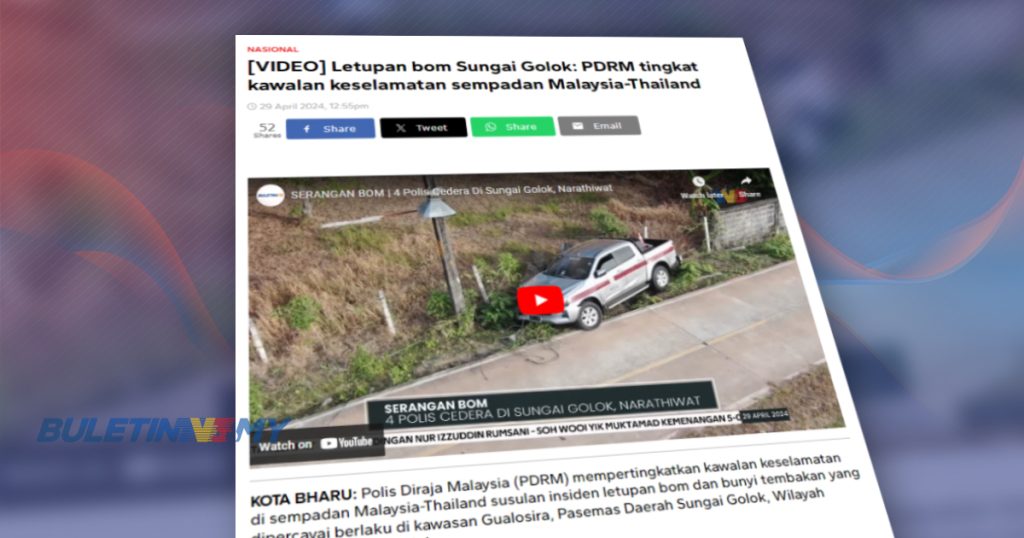 Letupan Bom Sungai Golok: 4 Anggota Keselamatan Thai Cedera | BULETIN ...