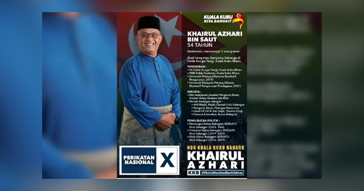 PRK KKB: PN pertaruh Pemangku Ketua Bahagian Bersatu Hulu Selangor