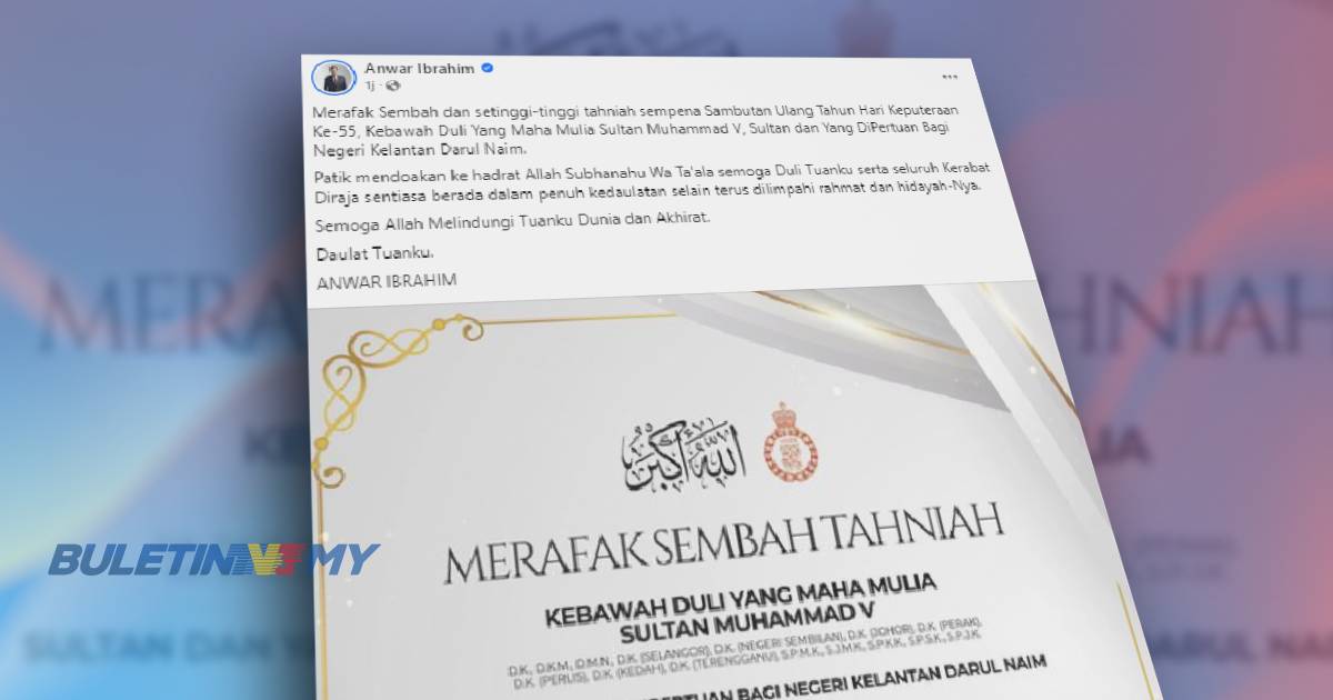 PM merafak sembah ucapan tahniah sempena Hari Keputeraan Sultan Kelantan