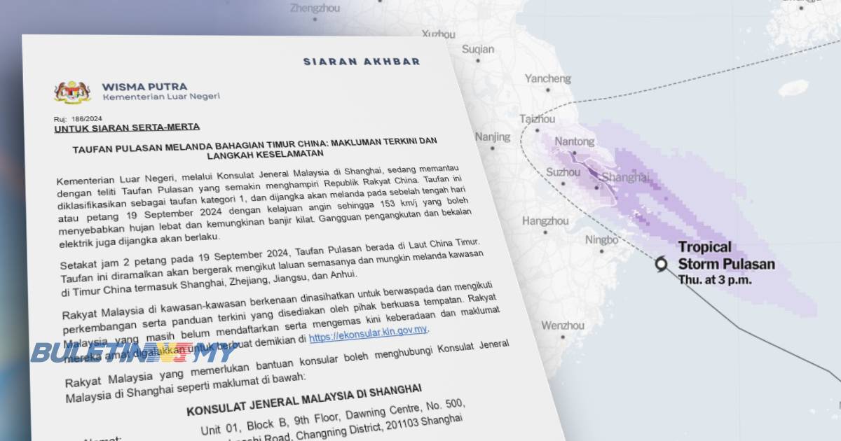 Taufan Pulasan dijangka badai Timur China, Wisma Putra pantau situasi terkini