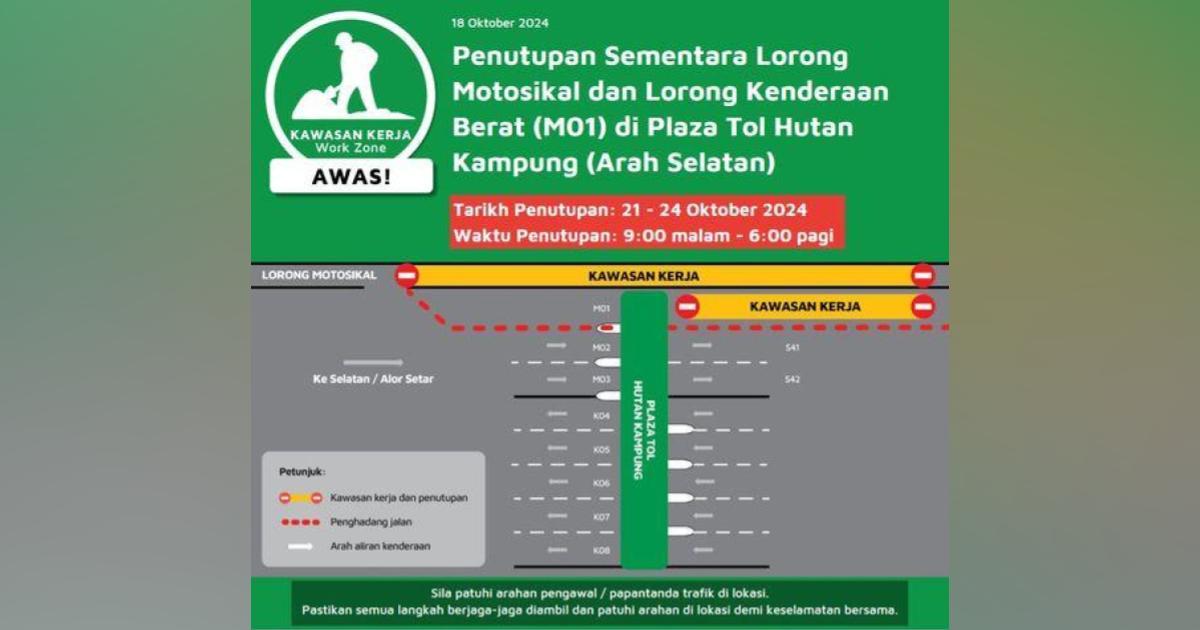 Lorong kiri, motosikal Plaza Tol Hutan Kampung ditutup bermula 21 Oktober