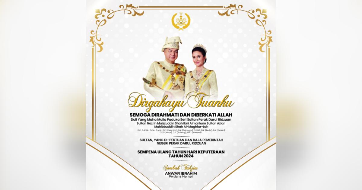 PM rafak sembah ucapan tahniah Ulang Tahun Keputeraan ke-68 Sultan Perak