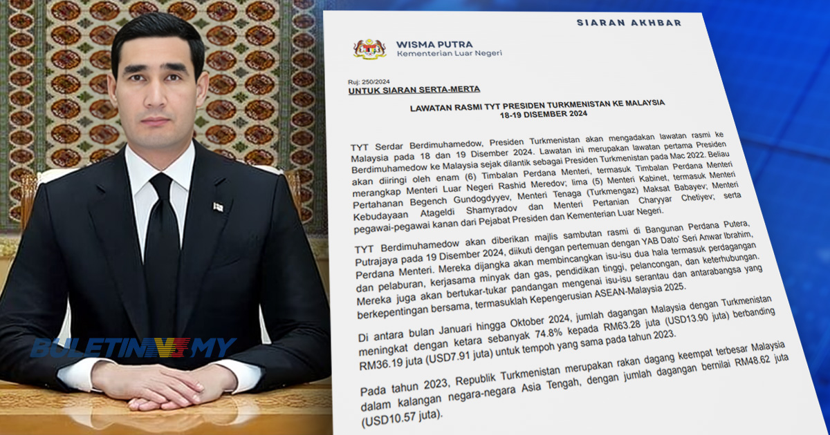 Presiden Turkmenistan adakan lawatan rasmi sulung ke Malaysia