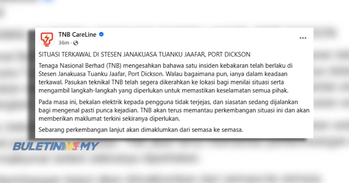 Kebakaran di Stesen Janakuasa Tuanku Jaafar terkawal – TNB