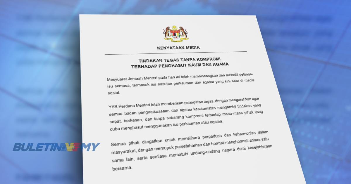 Tindakan tegas tanpa kompromi terhadap penghasut kaum dan agama